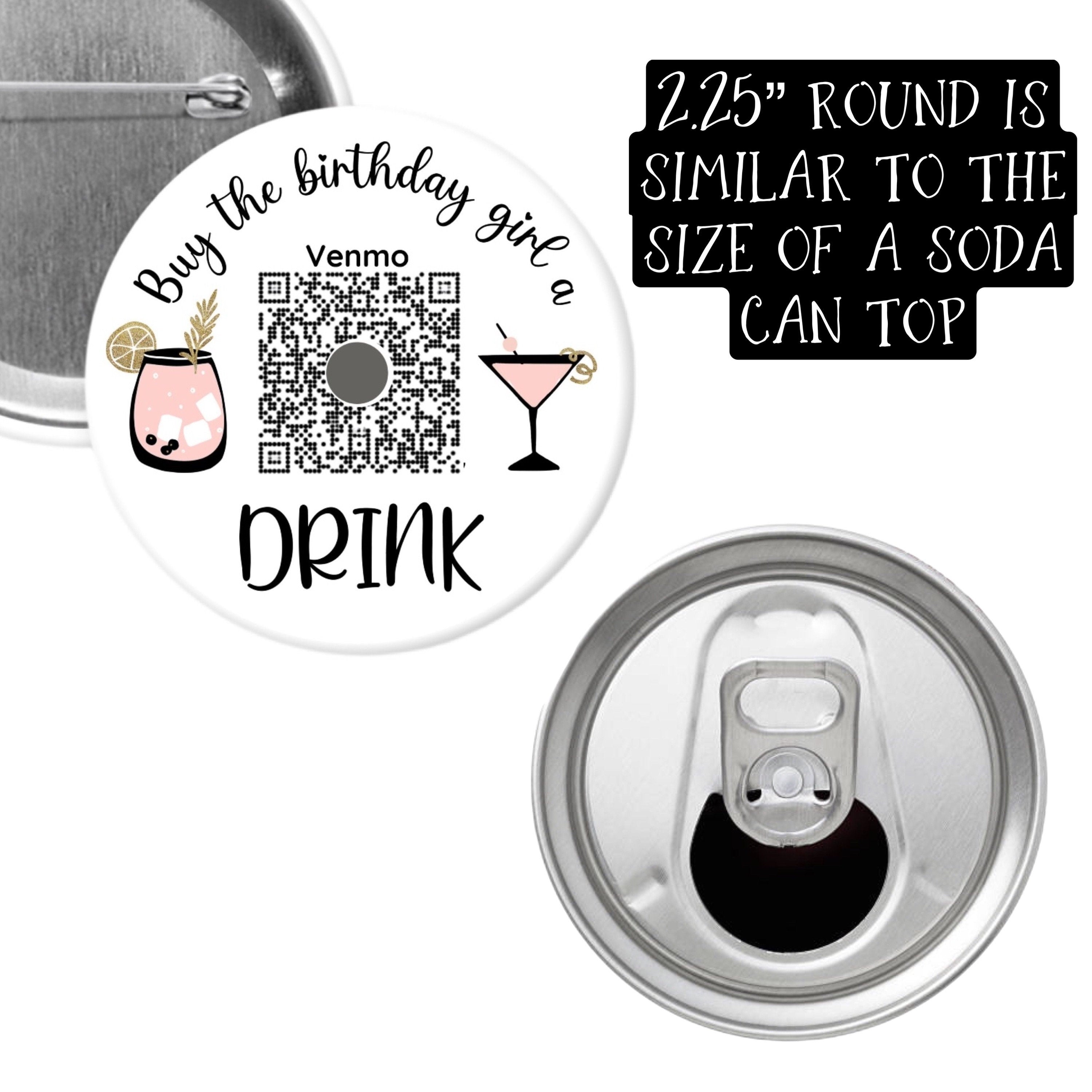 Birthday Drink Pinback Buttons - 2.25” or 3”
