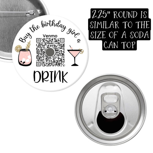Birthday Drink Pinback Buttons - 2.25” or 3”