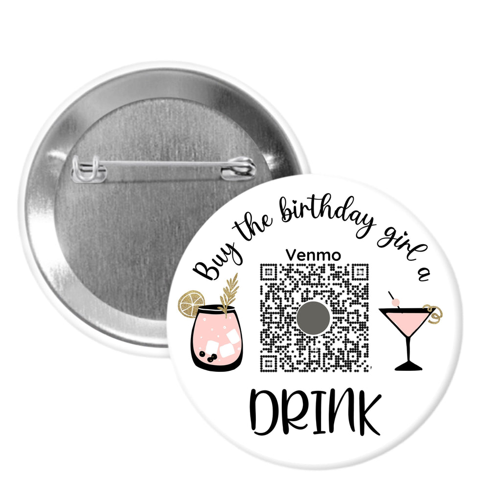 Birthday Drink Pinback Buttons - 2.25” or 3”