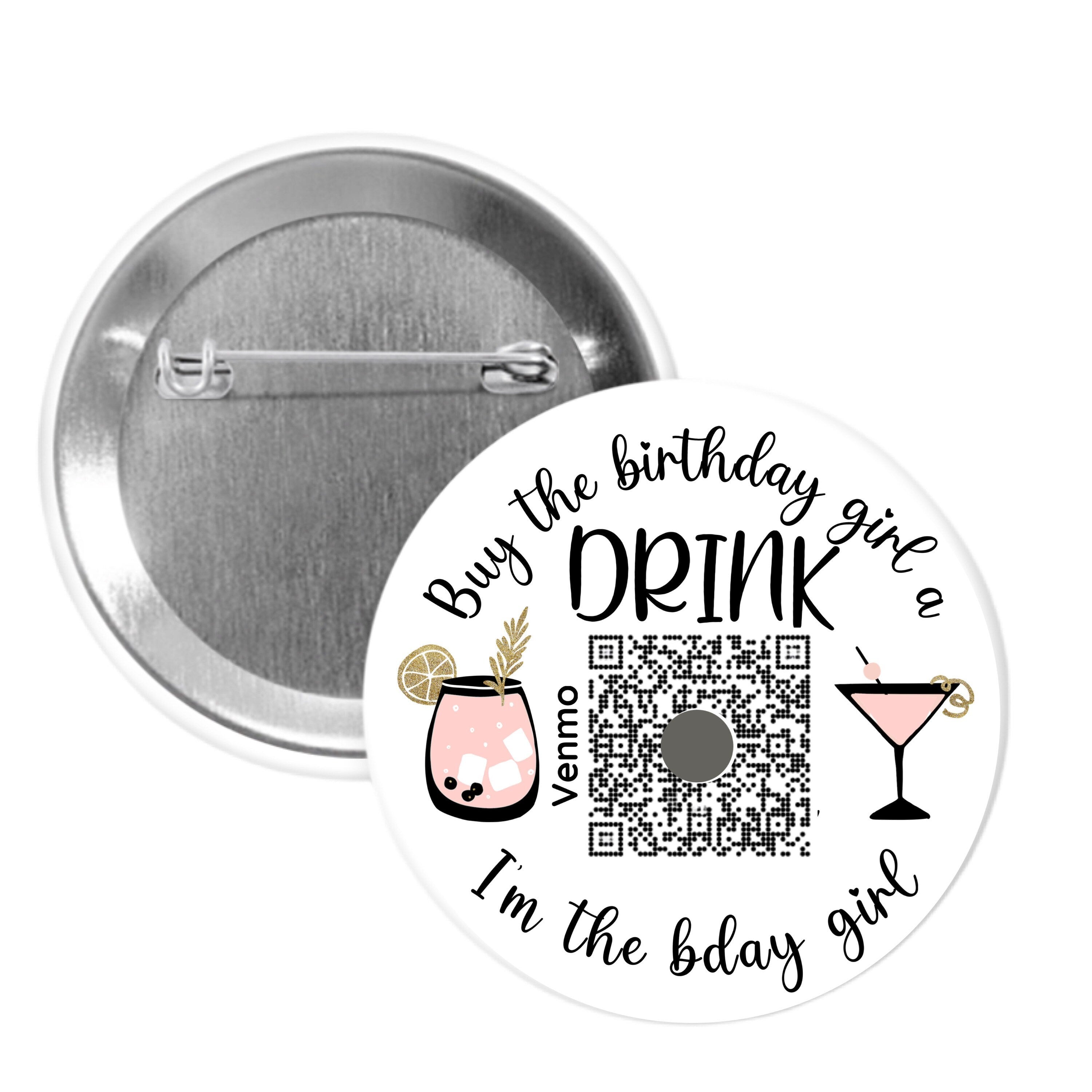 Birthday Drink Pinback Buttons - 2.25” or 3”