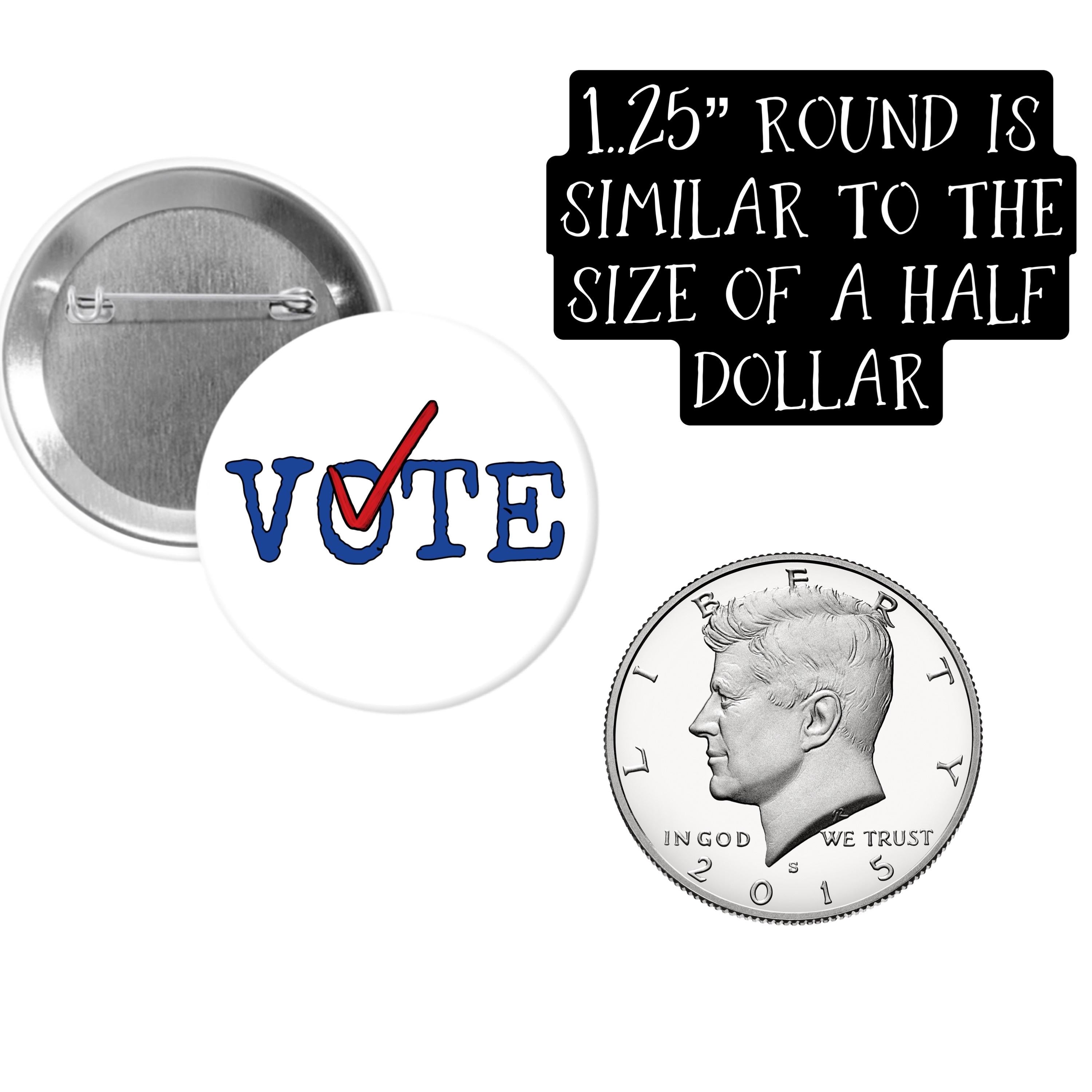 Custom Pinback Button - include words or images or both - 1.25”, 2.25” or 3”